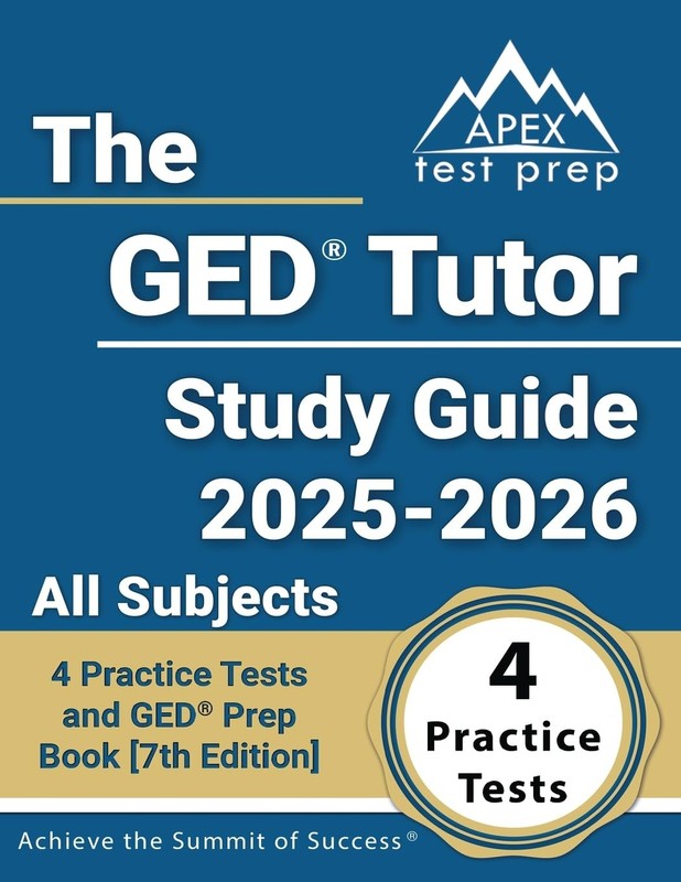 The GED Tutor Study Guide 2025-2026 All Subjects: 4 Practice Tests and Paperback