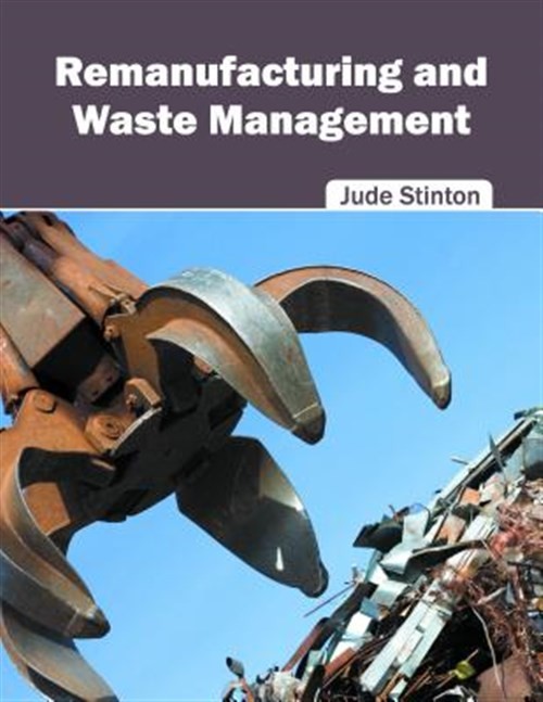 Remanufacturing and Waste Management, Hardcover by Stinton, Jude (EDT), Brand…