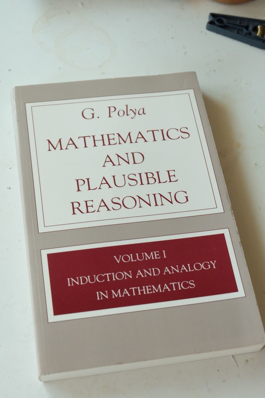 Mathematics and Plausible Reasoning, Volume 1: Induction and Analogy (G. Polya)