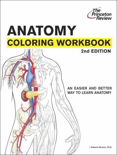 Anatomy Coloring Workbook, Second Edition by I. Edward Alcamo