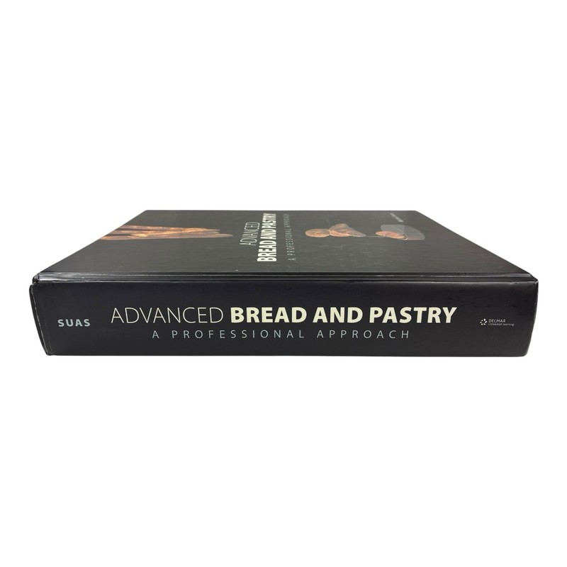 Advanced Bread and Pastry : A Professional Approach, Michel Suas - HC gallery