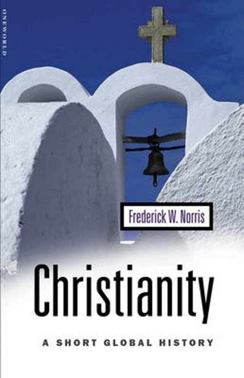 Christianity : A Short Global History Paperback Frederick W. Norr