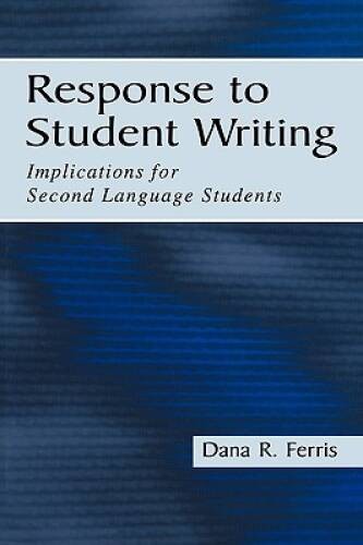 Response To Student Writing: Implications for Second Language Students – GOOD
