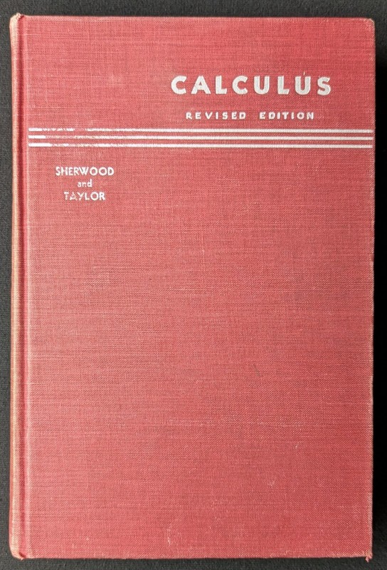 Calculus Revised Edition Sherwood &Taylor Prentice-Hall 1940s mn5314
