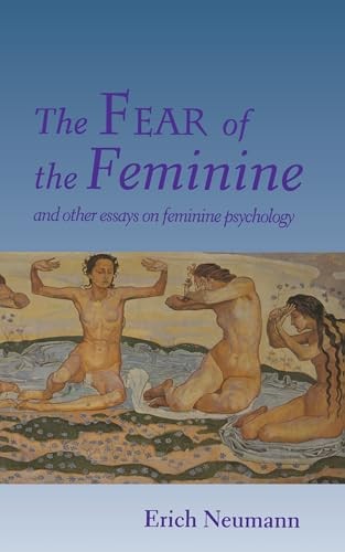 FEAR OF THE FEMININE by Erich Neumann Paperback Self Help Business