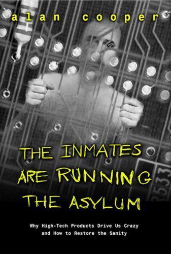 The Inmates Are Running the Asylum ~ Cooper, Alan HC