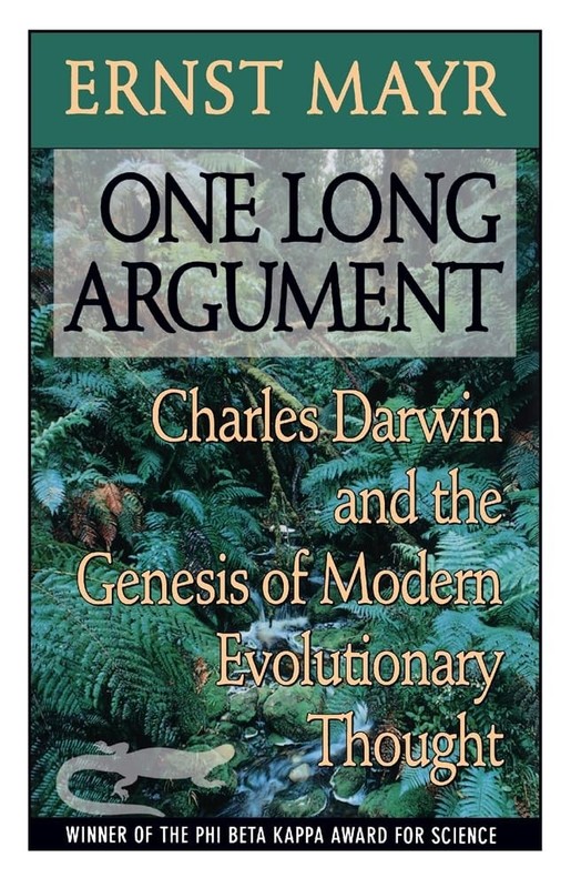 One Long Argument: Charles Darwin and the Genesis of Modern Evolutionary Tho…