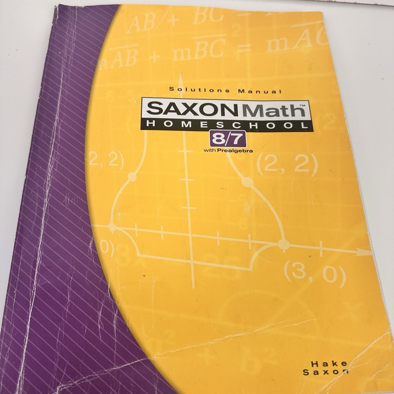 Saxon Math 8/7 Solutions Manual – ISBN 9781591413288 Homeschool Curriculum