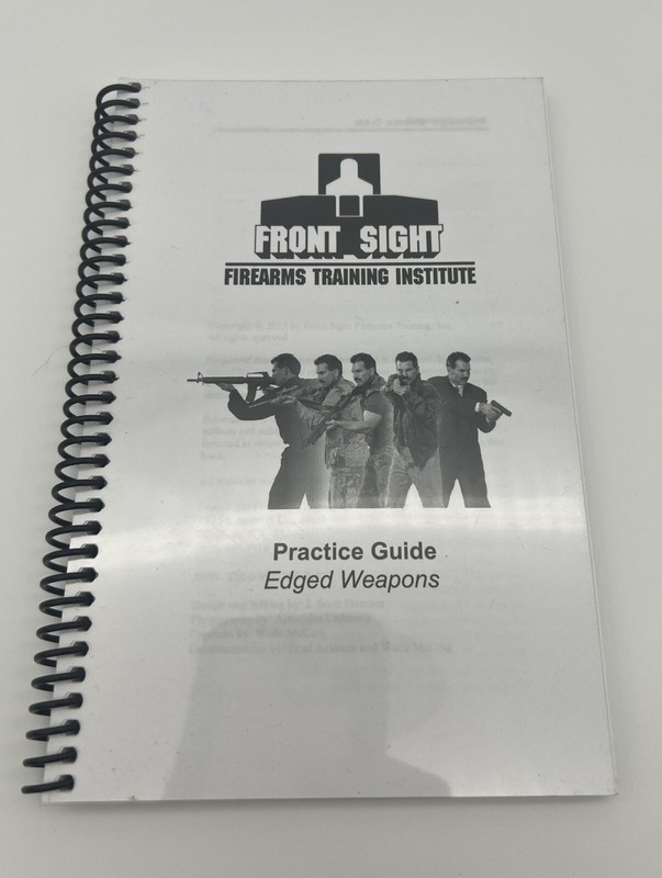 Edged Weapons Practice Guide Front Sight Firearms Training Institute
