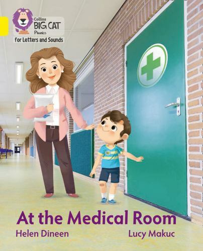 At the Medical Room : Band 03/Yellow, Paperback by Dineen, Helen; Makuc, Lucy…