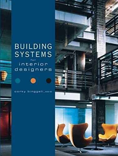 Building Systems for Interior – Hardcover, by Binggeli Corky – Very Good