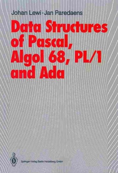 Data Structures of Pascal, Algol 68, PL/1 and Ada, Paperback by Lewi, Johan; …