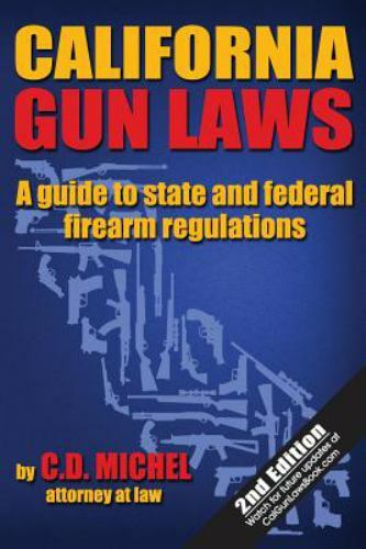 California Gun Laws: A Guide to State and Federal Firearm Regulations