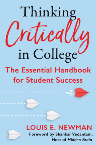 Thinking Critically in College: The Essential Handbook for Student – GOOD