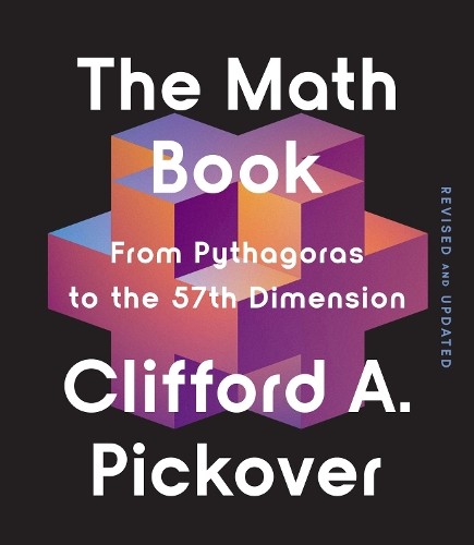 Clifford A Pickover The Math Book (Paperback) Union Square & Co. Milestones