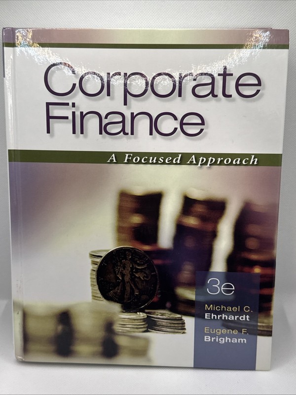 Corporate Finance: A Focused Approach (with Thomson ONE – Business School Editio