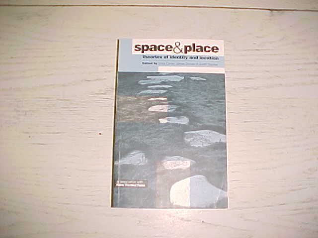 1ST ED Space & Place Theories Of Identity & Location Book PB Erica Carter