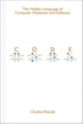 Code: The Hidden Language of Computer Hardware and Software, Charles Petzold Boo