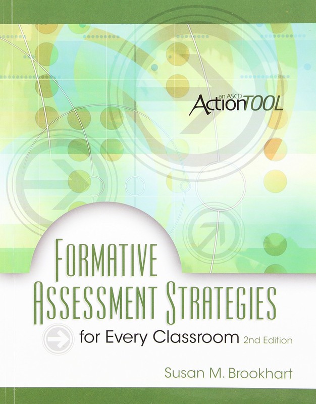 Formative Assessment Strategies for Every Classroom, 2nd Edition: An ASCD Ac…