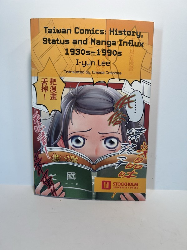 Taiwan Comics: History, Status, and Manga Influx 1930s-1990s by I-Yun Lee Paperb
