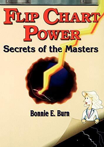 Flip Chart Power: Secrets Master: Secrets of the Masters, Burn 9780883904855-,
