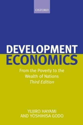 Development Economics: From the Poverty to the Wealth of Nations – GOOD