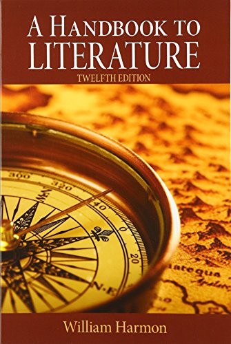 A HANDBOOK TO LITERATURE (12TH EDITION) By William Harmon *Excellent Condition*