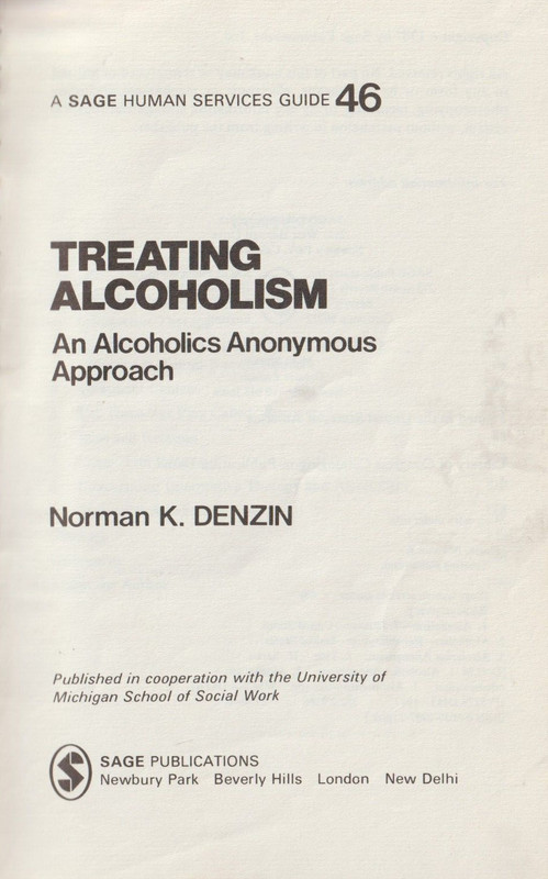 Treating Alcoholism, the Alcoholics Anonymous Approach, Norman Denzin HC, ex-lib