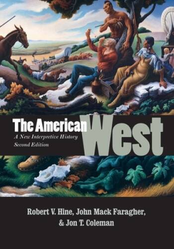 The American West: A New Interpretive History, Second Edition (The Lamar – GOOD