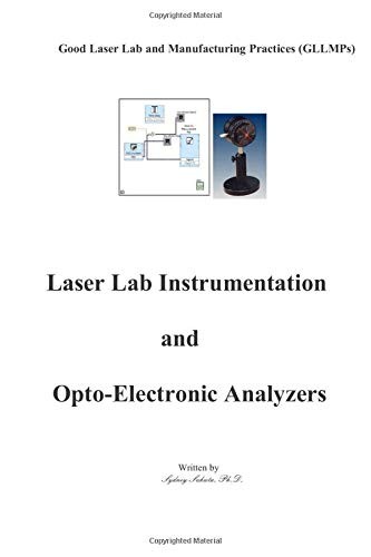 GOOD LASER LAB AND MANUFACTURING PRACTICES (GLLMPS): LASER By Sydney Sukuta NEW