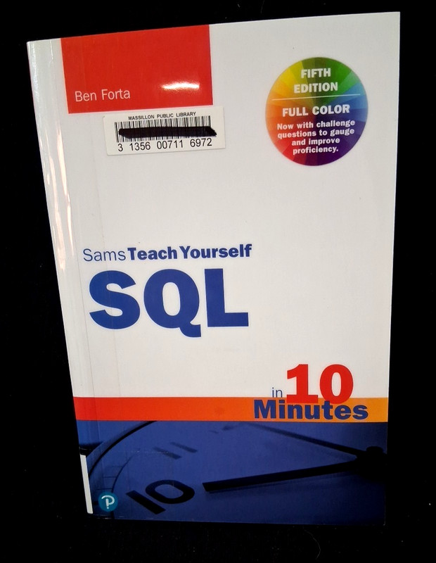 SQL in 10 Minutes a Day, SamsTeach Yourself 5th Edition~Pearson ~Ex-Library