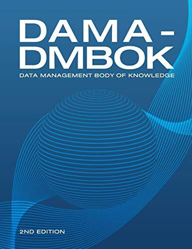 DAMA-DMBOK: Data Management Body of…, International,