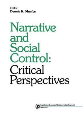 Narrative and Social Control: Critical Perspectives (SAGE Series in Communicati