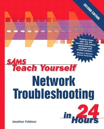 Sams Teach Yourself Network Trouble… by Feldman, Jonathan Paperback / softback
