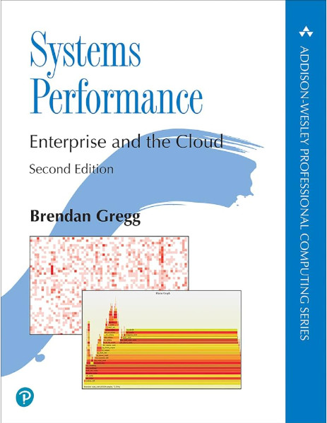 systems Performance: Enterprise and the Cloud, 2nd Edition