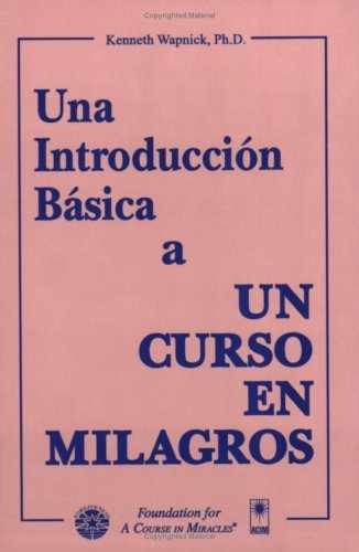 Una Introduccion Basica a Un Curso – Paperback, by Kenneth Wapnick – Very Good