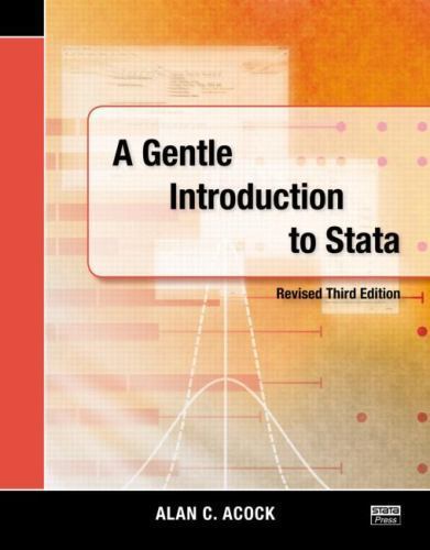 A Gentle Introduction to Stata, Revised – 9781597181099, paperback, Alan C Acock