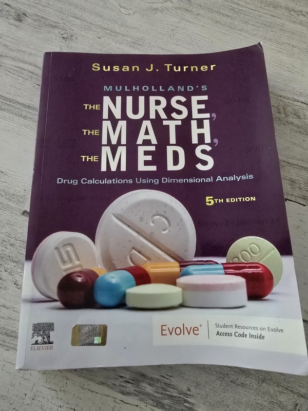 The Nurse The Math The Meds Drug Calculations 5th Edition Susan Turner