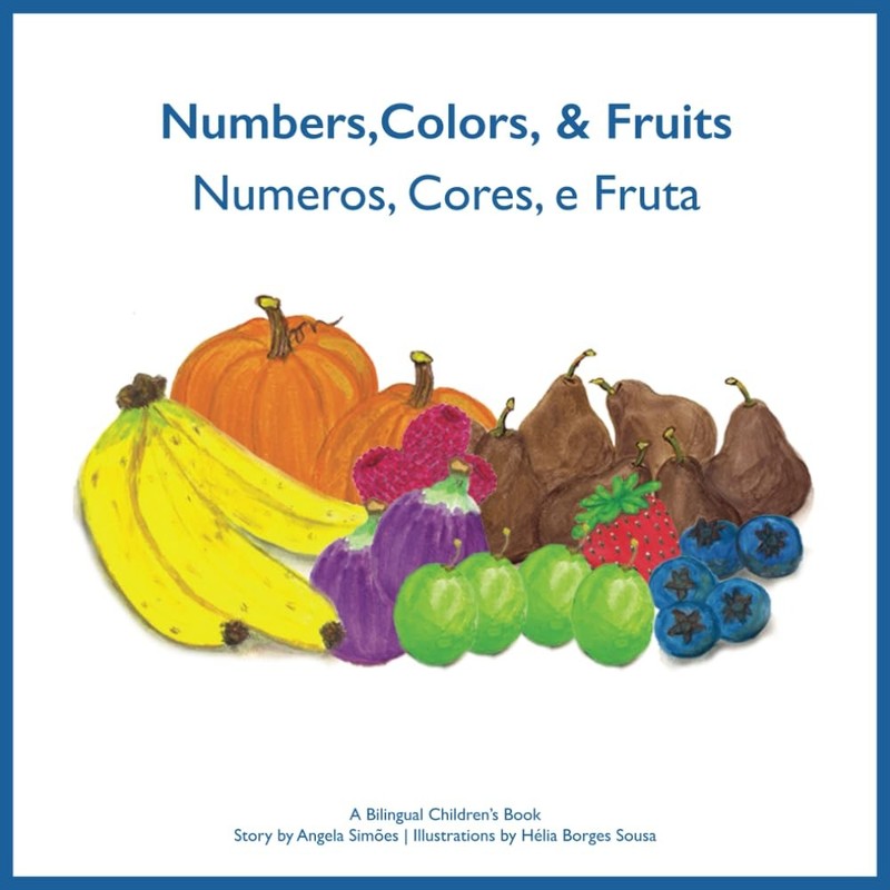 Numeros, Cores, e Fruta – Numbers, Colors and Fruits (Riso Books Series) (Po…