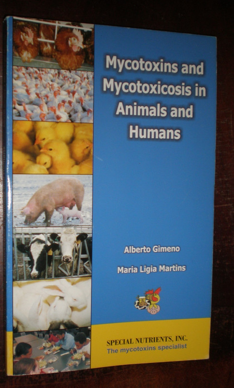 MYCOTOXINS AND MYCOTOXICOSIS IN ANIMALS AND HUMANS 2006 127 PAGES LIKE NEW