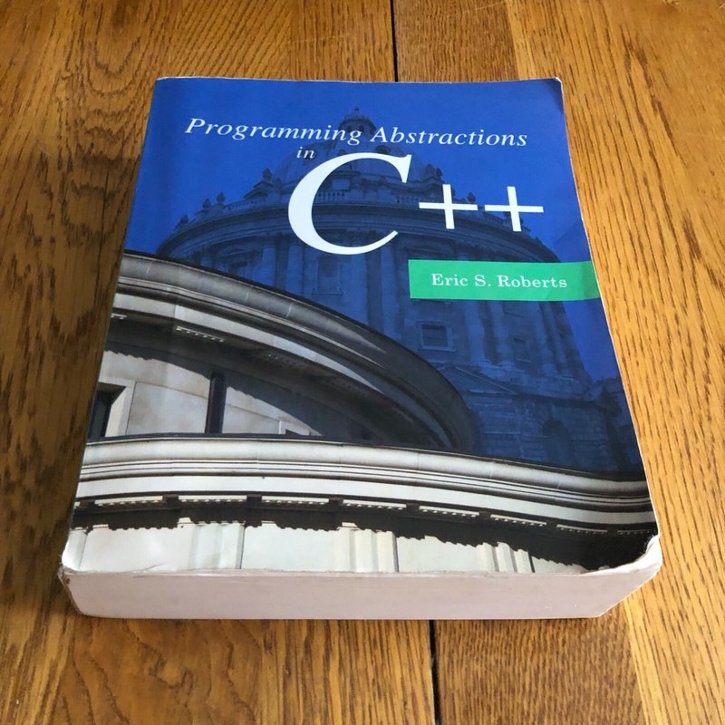 Programming Abstractions in C++ by Eric S Roberts Paperback