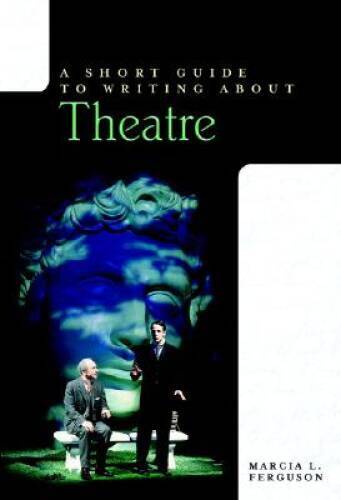 A Short Guide to Writing about Theatre (The Short Guide) – Paperback – GOOD