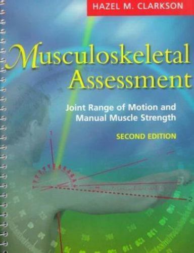 Musculoskeletal Assessment : Joint Range of Motion and Manual Muscle Strength by