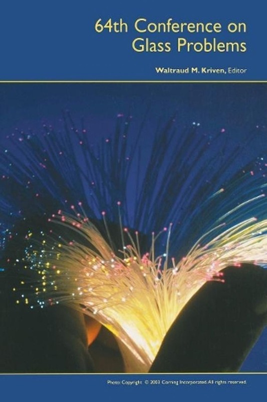 64th Conference on Glass Problems, Volume 25, Issue 1: Ceramic Engineering and S