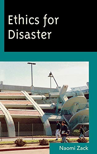 ETHICS FOR DISASTER (STUDIES IN SOCIAL, POLITICAL, AND By Naomi Zack – Hardcover