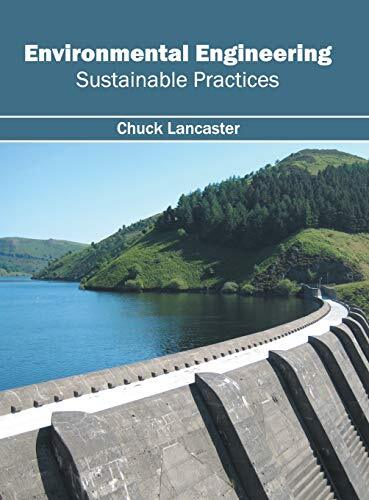 Environmental Engineering: Sustainable Practices, Lancaster 9781632396396 New-,
