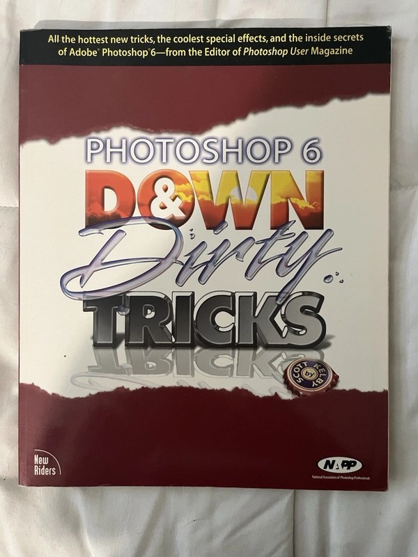 Photoshop 6 Down And Dirty Tricks Adobe Textbook Vintage Educational EUC S.kelby