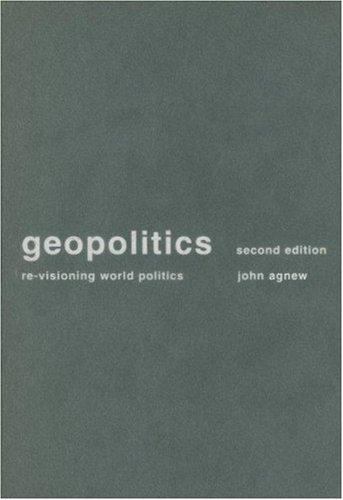 Geopolitics: Re-visioning World Politics, Agnew, John, 9780415310079