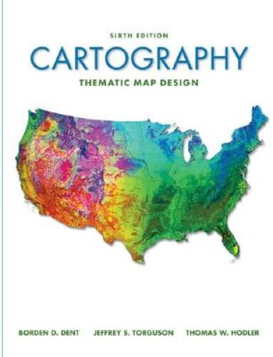 Cartography: Thematic Map Design (WCB Geography) – Hardcover – GOOD