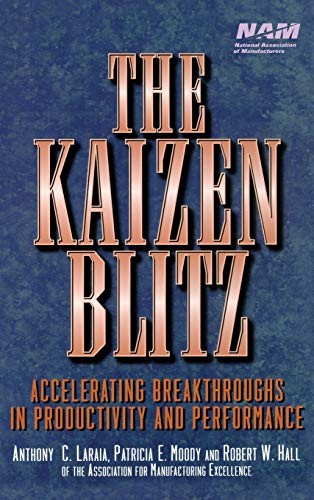 The Kaizen Blitz: Accelerating – VERY GOOD